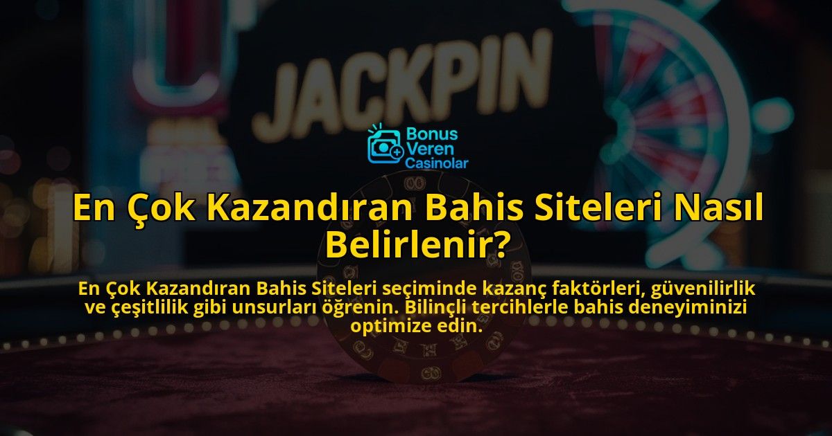 En-ok-Kazandran-Bahis-Siteleri-Nasl-Belirlenir-overlay-1768342081.jpg