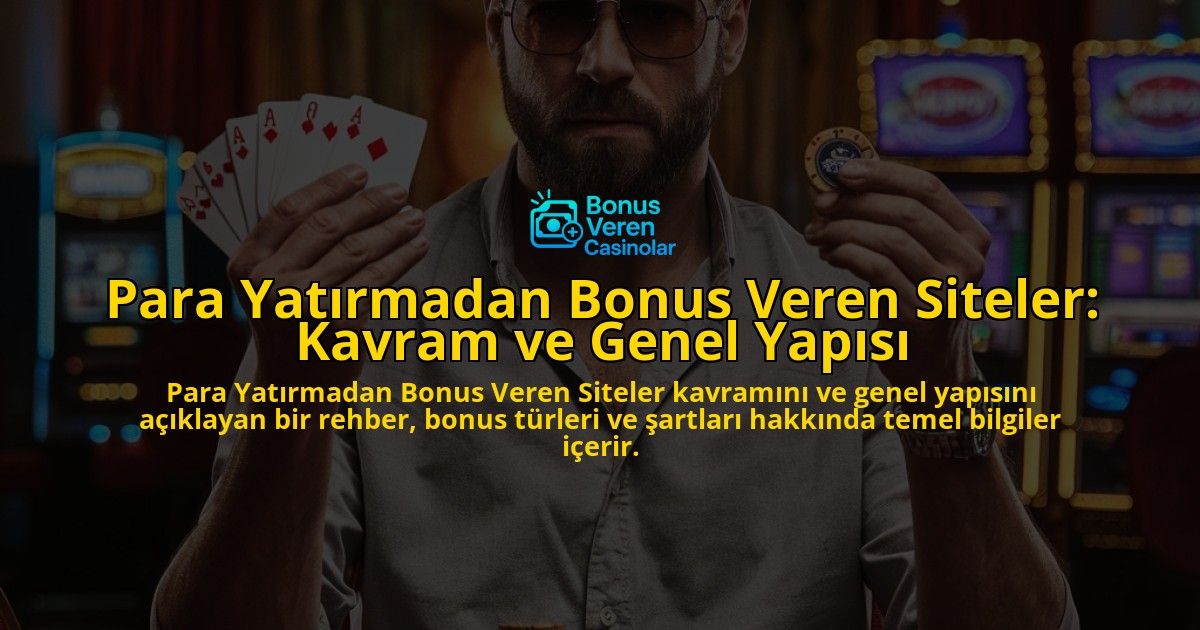 Para-Yatrmadan-Bonus-Veren-Siteler-Kavram-ve-Genel-Yaps-overlay-1768568005.jpg